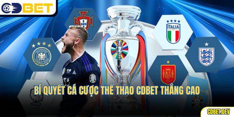 Bí quyết cá cược thể thao CDBET thắng cao