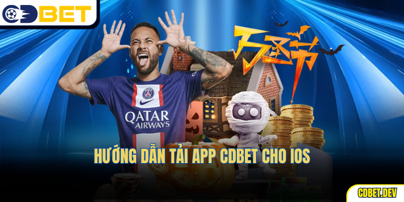 Hướng dẫn tải App CDBet cho iOS