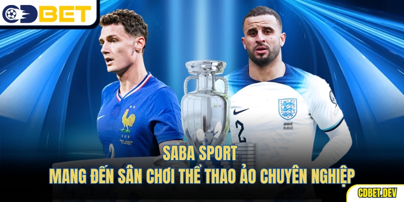 Saba Sport mang đến sân chơi thể thao ảo chuyên nghiệp