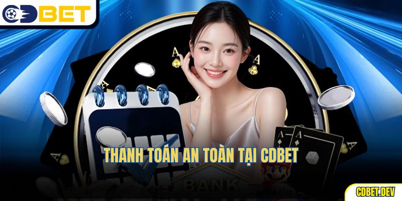 Thanh toán an toàn tại cdbet