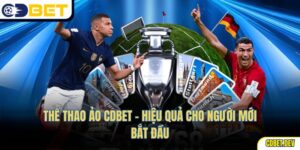 Thể Thao Ảo CDBET - Hiệu Quả Cho Người Mới Bắt Đầu