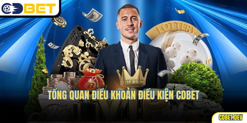 Tổng quan điều khoản điều kiện cdbet